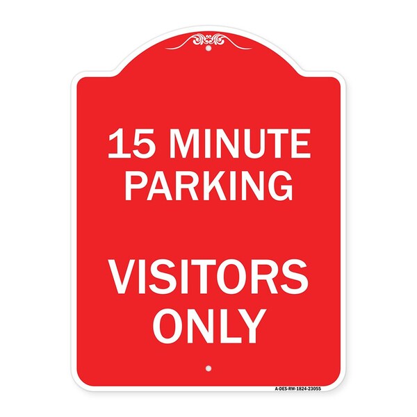 Reserved Parking 15 Minute Parking for Visitors Only, Red & White Architectural, A-DES-RW-1824-23055